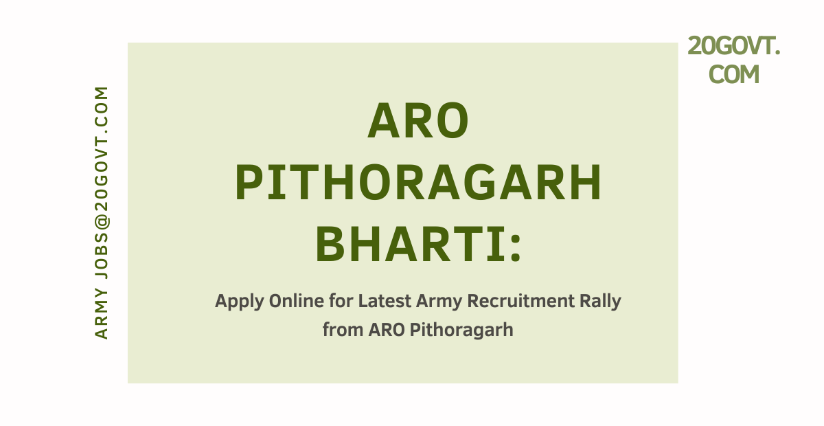 Apply Online for Army Recruitment Rally Bharti ARO Pithoragarh-1200x620